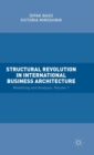 Image for Structural Revolution in International Business Architecture, Volume 1