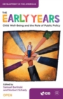 Image for The early years  : child well-being and the role of public policy