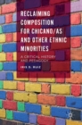Image for Reclaiming composition for Chicano/as and other ethnic minorities