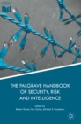 Image for The Palgrave handbook of security, risk and intelligence