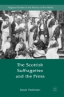 Image for The Scottish suffragettes and the press