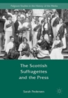 Image for The Scottish suffragettes and the press