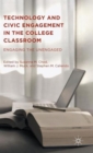 Image for Technology and Civic Engagement in the College Classroom