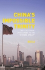 Image for China&#39;s Impossible Trinity: The Structural Challenges to the &amp;quot;Chinese Dream&amp;quot;