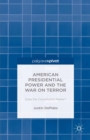 Image for American presidential power and the war on terror: does the constitution matter?