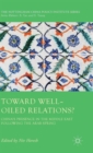 Image for Toward well-oiled relations?  : China&#39;s presence in the Middle East following the Arab Spring