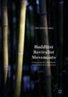 Image for Buddhist revivalist movements: comparing Zen Buddhism and the Thai forest movement