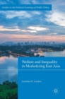 Image for Welfare and Inequality in Marketizing East Asia