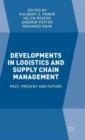 Image for Developments in Logistics and Supply Chain Management