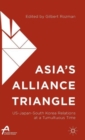 Image for Asia&#39;s alliance triangle  : US-Japan-South Korea relations at a tumultuous time