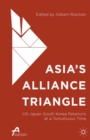 Image for Asia&#39;s alliance triangle: US-Japan-South Korea relations at a tumultuous time