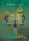 Image for Value economics: the ethical implications of value for new economic thinking