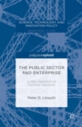Image for The public sector R&amp;D enterprise: a new approach to portfolio valuation