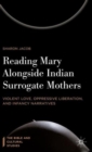 Image for Reading Mary Alongside Indian Surrogate Mothers