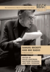Image for Samuel Beckett and BBC radio: a reassessment
