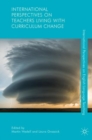 Image for International perspectives on teachers living with curriculum change