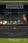 Image for Egyptian revolution 2.0  : political blogging, civic engagement, and citizen journalism