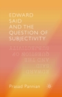 Image for Edward Said and the question of subjectivity