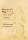 Image for Women&#39;s writing, 1660-1830: feminisms and futures