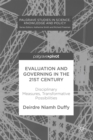 Image for Evaluation and Governing in the 21st Century: Disciplinary Measures, Transformative Possibilities