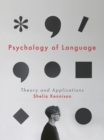 Image for Psychology of language: theory and applications