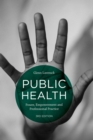 Image for Public Health: Power, Empowerment and Professional Practice