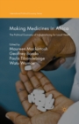 Image for Making medicines in Africa: the political economy of industrializing for local health