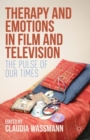 Image for Therapy and Emotions in Film and Television