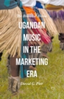 Image for Ugandan music in the marketing era: the branded arena