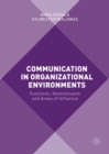 Image for Communication in Organizational Environments: Functions, Determinants and Areas of Influence
