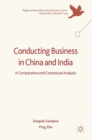 Image for Conducting business in China and India  : a comparative and contextual analysis