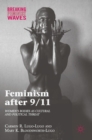 Image for Feminism after 9/11  : women&#39;s bodies as cultural and political threat