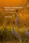 Image for Money, migration and family: India to Australia