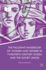 Image for The Palgrave handbook of women and gender in twentieth-century Russia and the Soviet Union