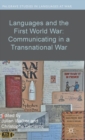 Image for Languages and the First World War  : communicating in a transnational war