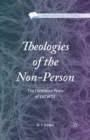 Image for Theologies of the non-person: the formative years of EATWOT