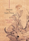 Image for Daoism in early China: Huang-Lao thought in light of excavated texts