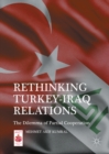 Image for Rethinking Turkey-Iraq relations: the dilemma of partial cooperation