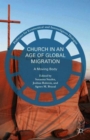 Image for Church in an Age of Global Migration