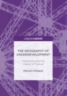 Image for The geography of underdevelopment: institutions and the impact of culture