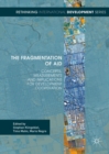 Image for The fragmentation of aid: concepts, measurements and implications for development cooperation