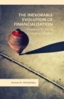 Image for The inexorable evolution of financialisation: financial crises in emerging markets