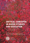 Image for Critical concepts in queer studies and education  : an international guide for the twenty-first century