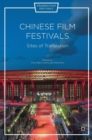 Image for Chinese film festivals  : sites of translation