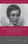Image for Emily Dickinson&#39;s rich conversation  : poetry, philosophy, science