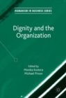 Image for Dignity and the organization