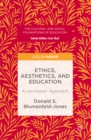 Image for Ethics, aesthetics, and education: a Levinasian approach