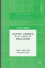 Image for Ageing, gender, and labour migration