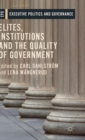 Image for Elites, Institutions and the Quality of Government