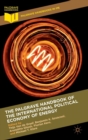 Image for The Palgrave handbook of the international political economy of energy